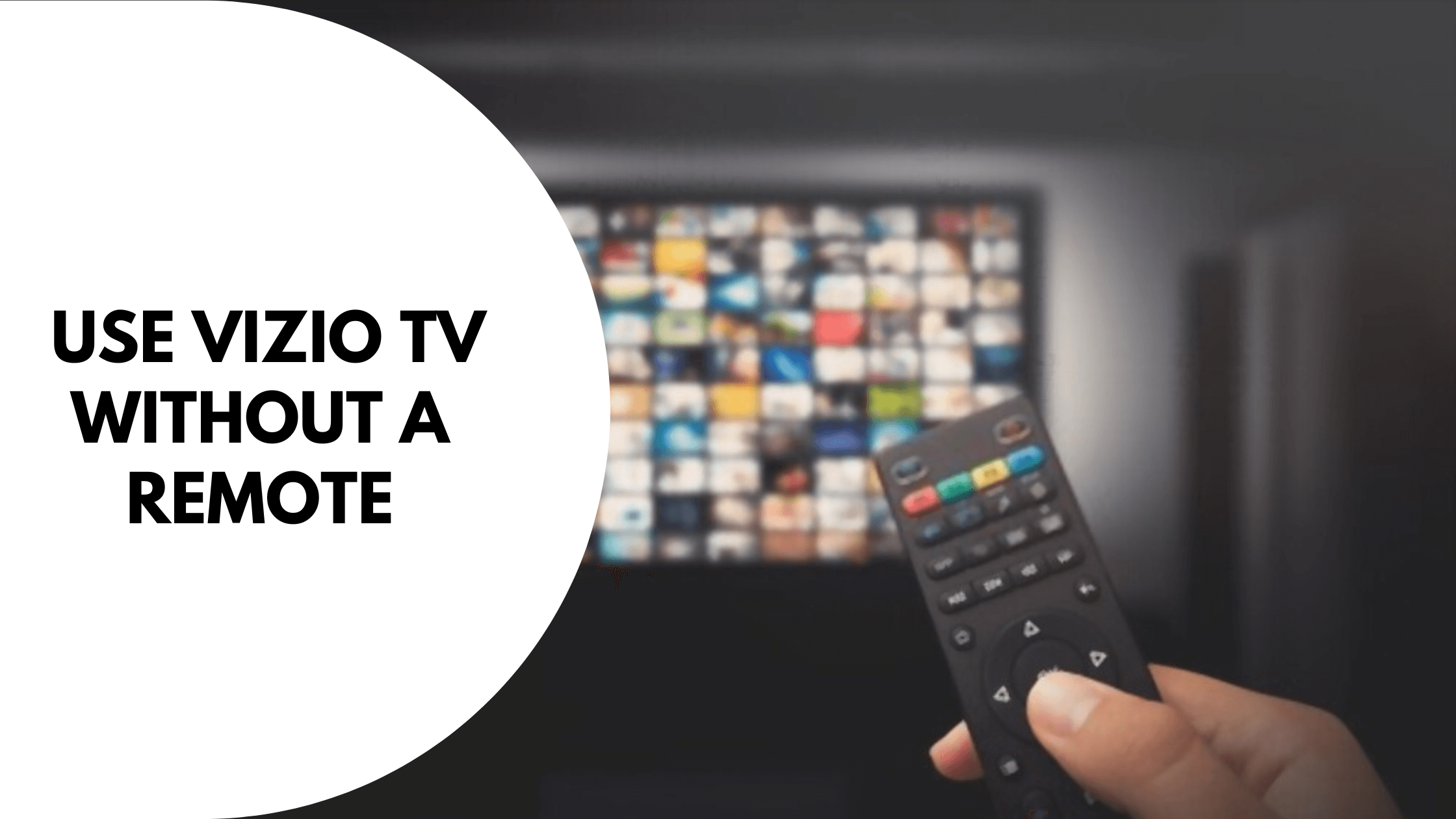 turn on and use vizio tv without remote